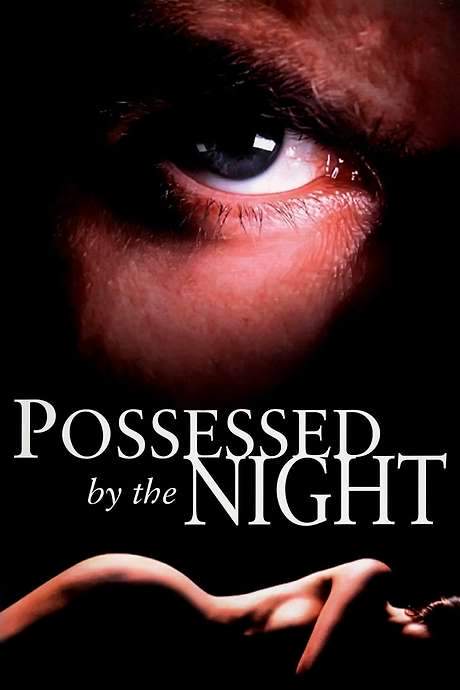 Possessed by the Night